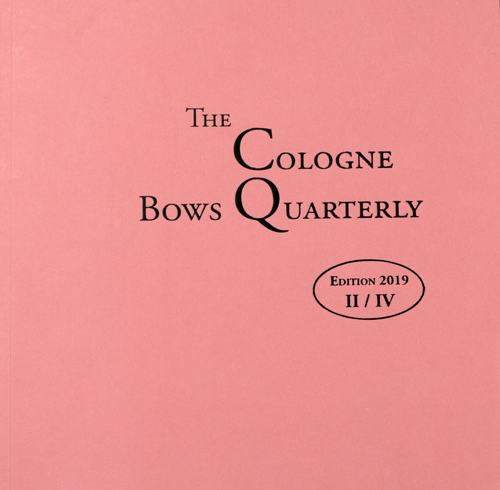 The Cologne Bows Quarterly - Edition 2019 II / IV